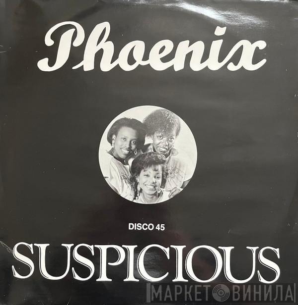 Phoenix  - Suspicious