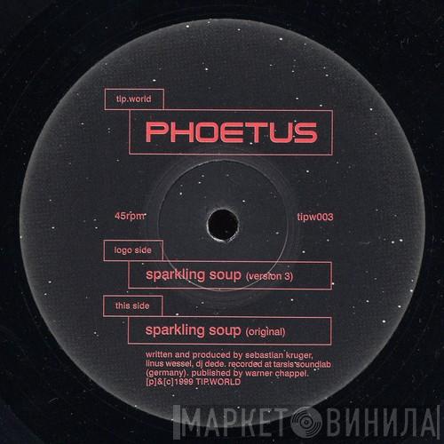 Phoetus - Sparkling Soup