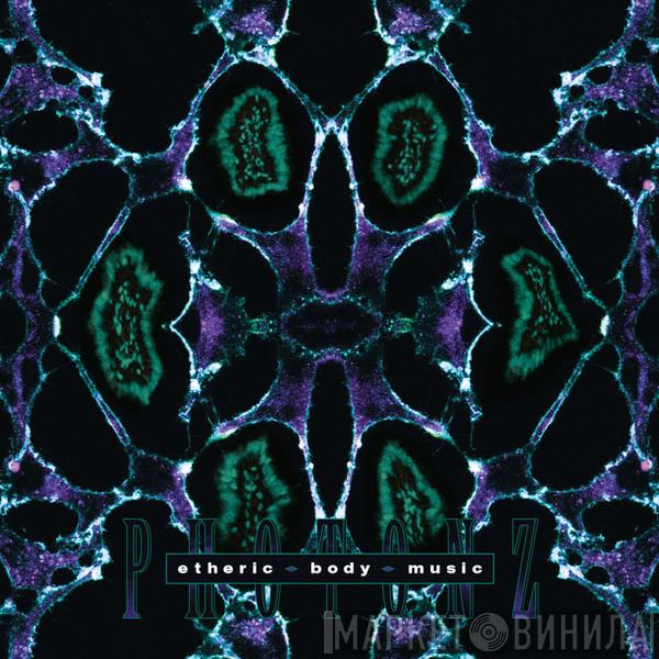 Photonz - Etheric Body Music