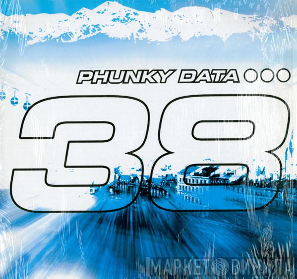 Phunky Data - 38
