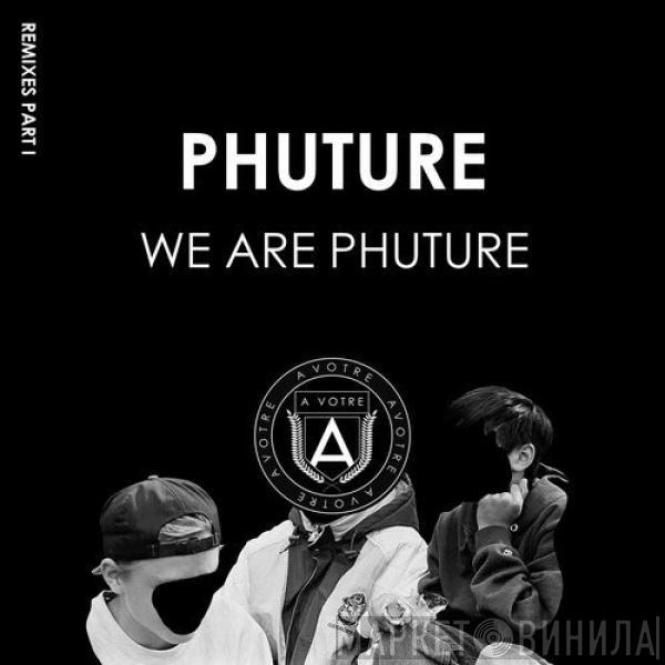  Phuture  - We Are Phuture - Remixes Part I