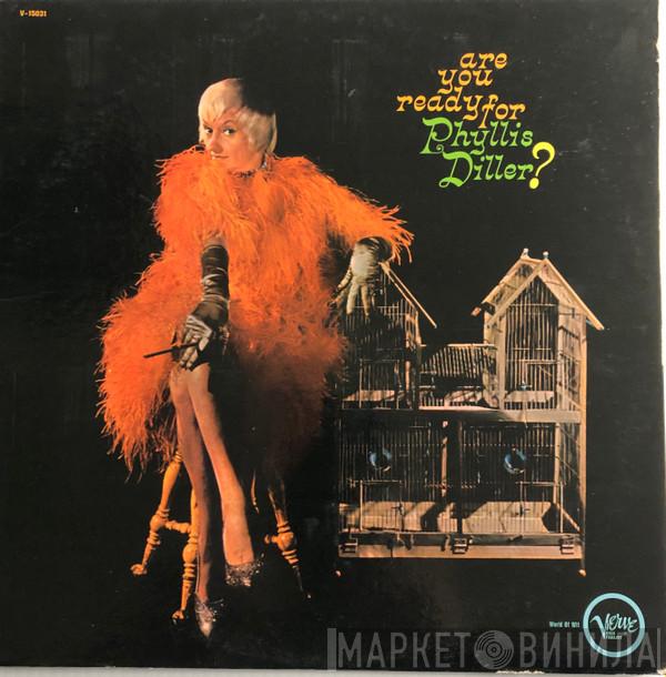 Phyllis Diller - Are You Ready For Phyllis Diller?