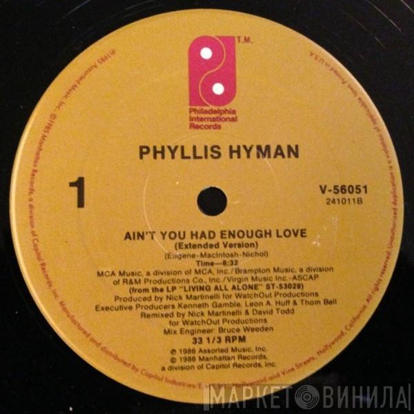 Phyllis Hyman - Ain't You Had Enough Love