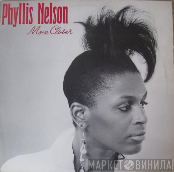  Phyllis Nelson  - Move Closer / Take Me Nowhere