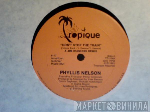  Phyllis Nelson  - Don't Stop The Train