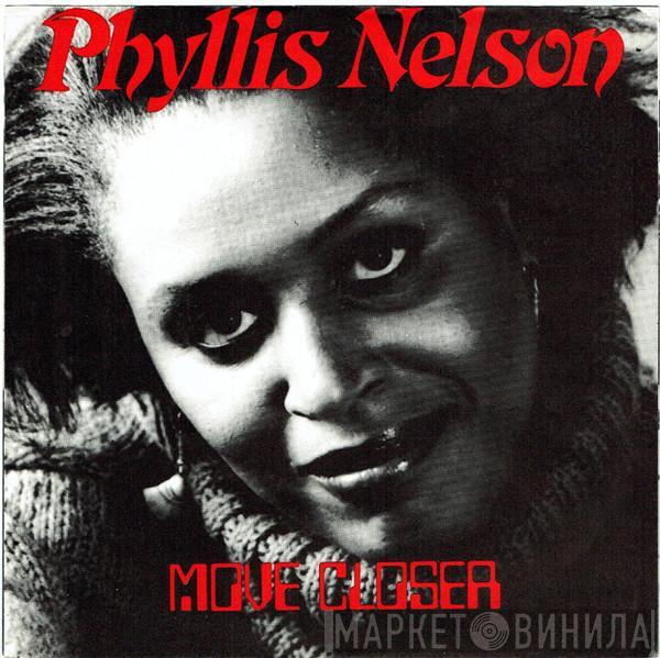 Phyllis Nelson  - Move Closer
