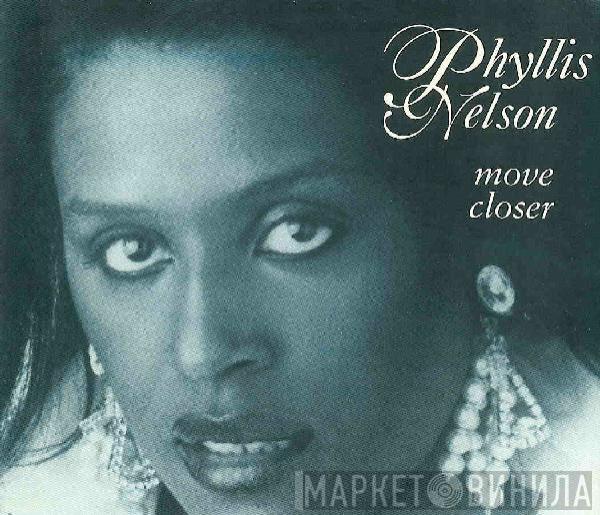 Phyllis Nelson - Move Closer