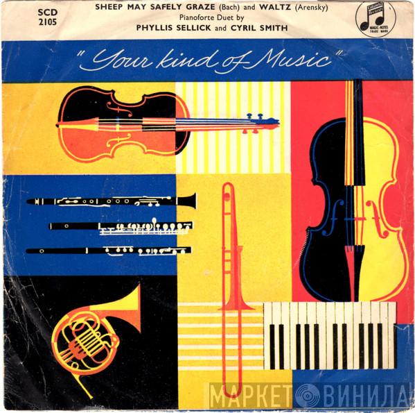 Phyllis Sellick, Cyril Smith  - Sheep May Safely Graze (Bach)