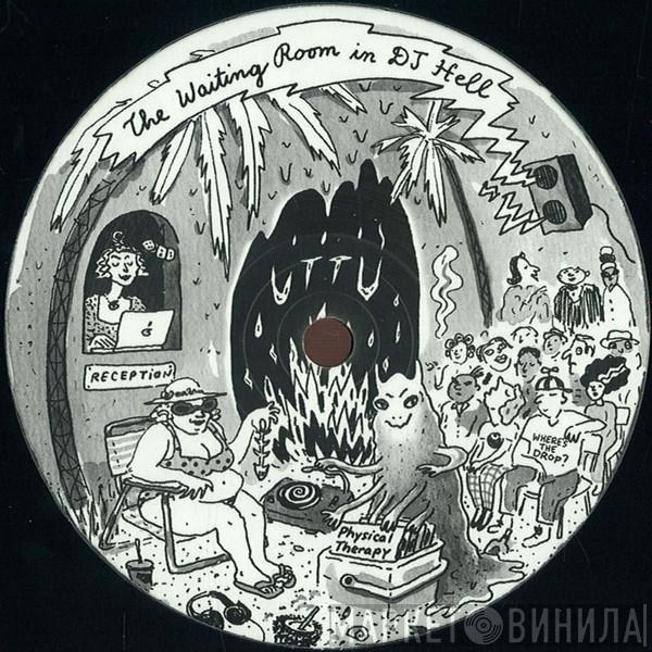 Physical Therapy - Waiting Room In DJ Hell