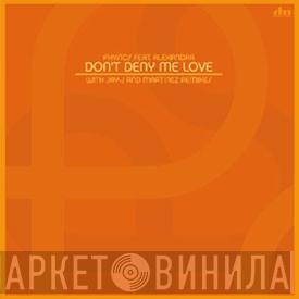 Physics, Alexandra Hamnede - Don't Deny Me Love