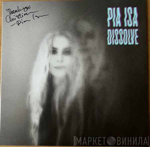 Pia Isa - Dissolve