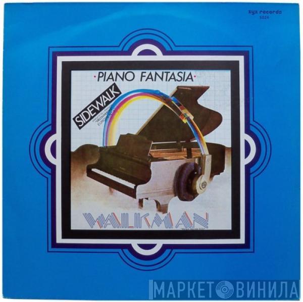  Piano Fantasia  - Walkman / Sidewalk
