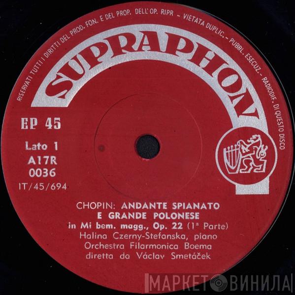 Piano Frédéric Chopin / Halina Czerny-Stefańska Diretta Da The Czech Philharmonic Orchestra  Václav Smetáček  - Andante Spianato And Grande Polonese In Mi Bem. Magg., Op. 22