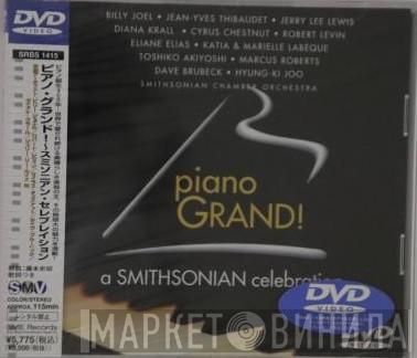  - Piano Grand! A Smithsonian Celebration