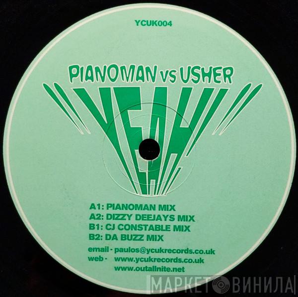 Pianoman, Usher - Yeah!