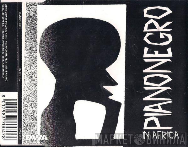 Pianonegro  - In Africa