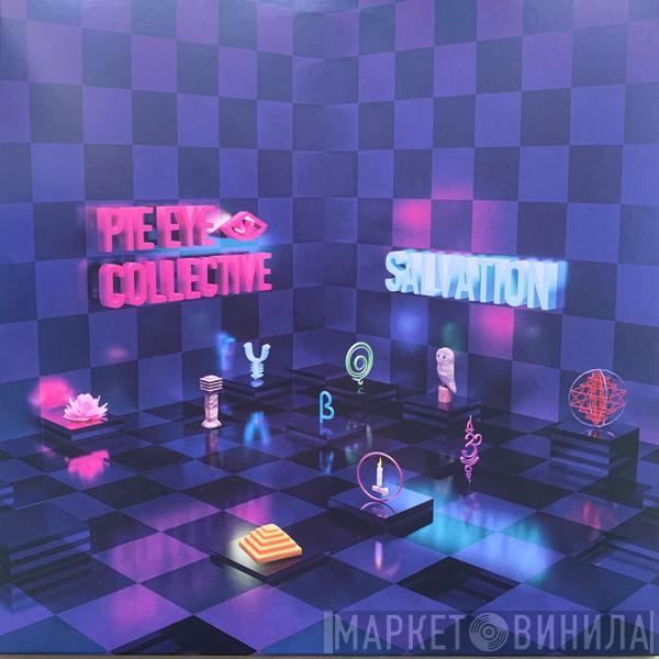 Pie Eye Collective - Salvation