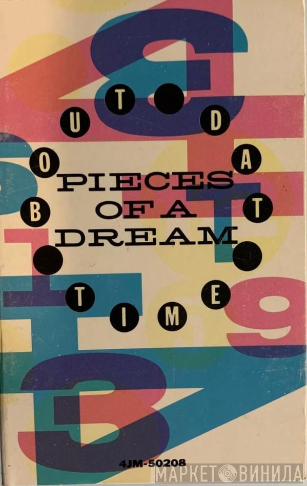  Pieces Of A Dream  - Bout Dat Time
