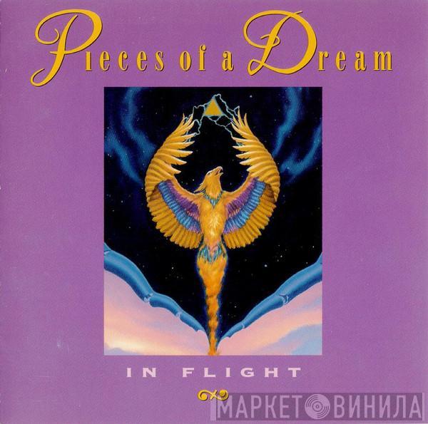 Pieces Of A Dream - In Flight