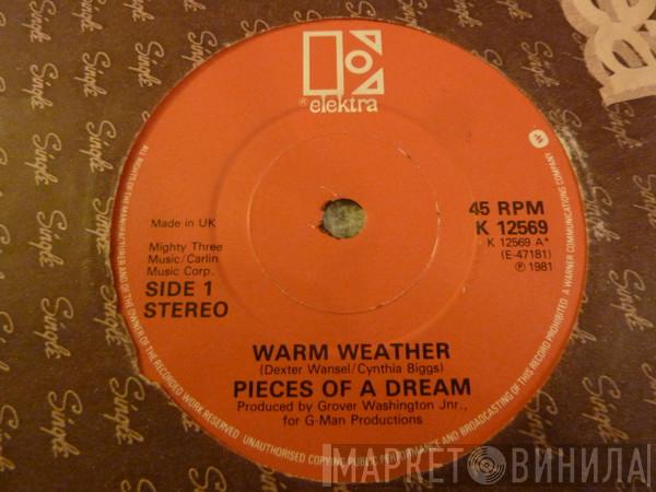 Pieces Of A Dream - Warm Weather