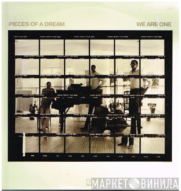  Pieces Of A Dream  - We Are One