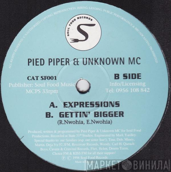 Pied Piper, The Unknown MC - Expressions / Gettin’ Bigger