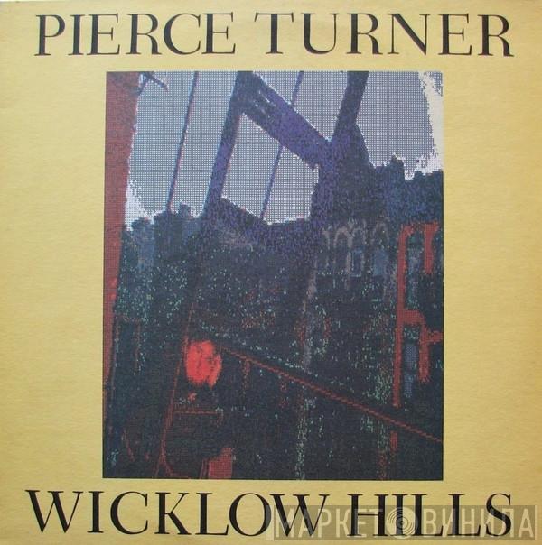 Pierce Turner - Wicklow Hills