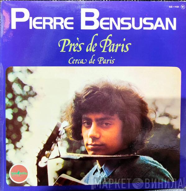 Pierre Bensusan - Près De Paris / Cerca De Paris