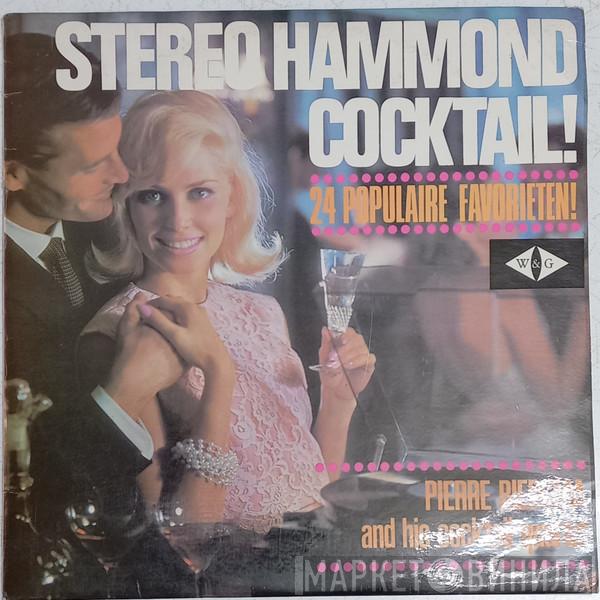 Pierre Biersma And His Cocktail Quartet - Stereo Hammond Cocktail! - 24 Populaire Favorieten!