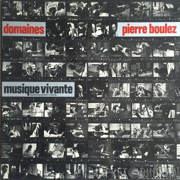 - Pierre Boulez  Ensemble Musique Vivante  - Domaines