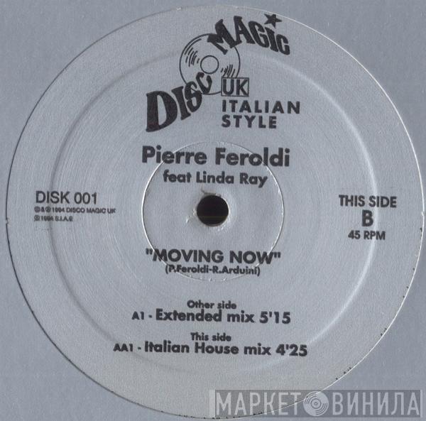 Pierre Feroldi, Linda Ray - Moving Now