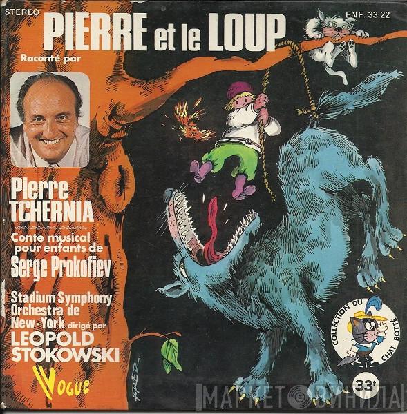 - Pierre Tchernia - Sergei Prokofiev Dirigé Par The Stadium Symphony Orchestra Of New York  Leopold Stokowski  - Pierre Et Le Loup