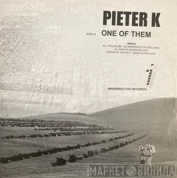 Pieter K - One Of Them / Set The Record Straight