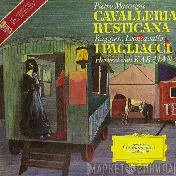 Pietro Mascagni, Ruggiero Leoncavallo, Herbert von Karajan - Cavalleria Rusticana / I Pagliacci