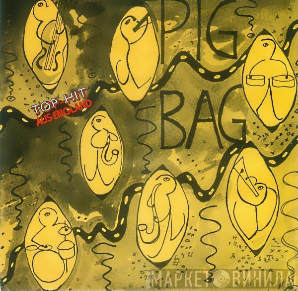  Pigbag  - Papa's Got A Brand New Pigbag