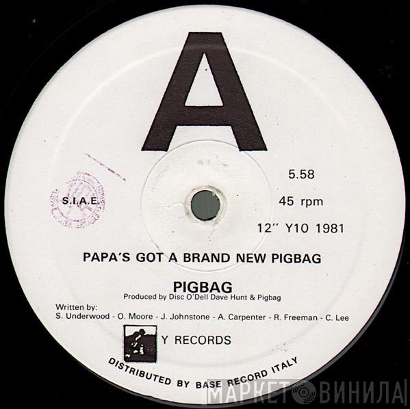  Pigbag  - Papa's Got A Brand New Pigbag