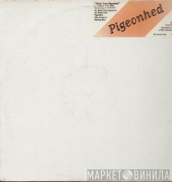 Pigeonhed - Theme From Pigeonhed