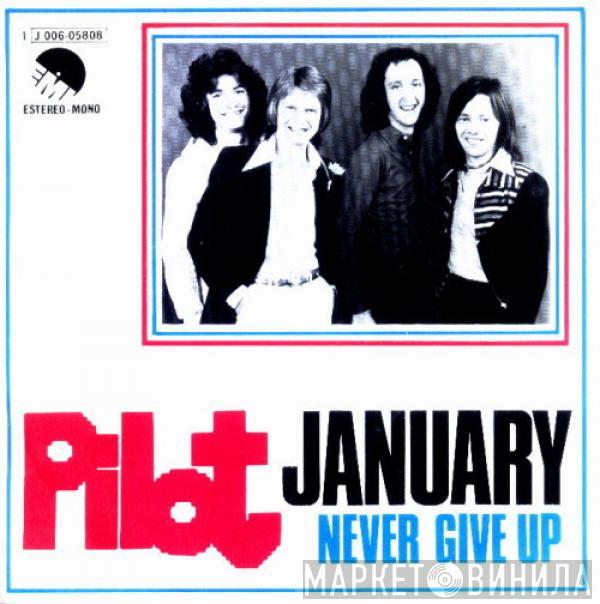  Pilot  - January / Never Give Up
