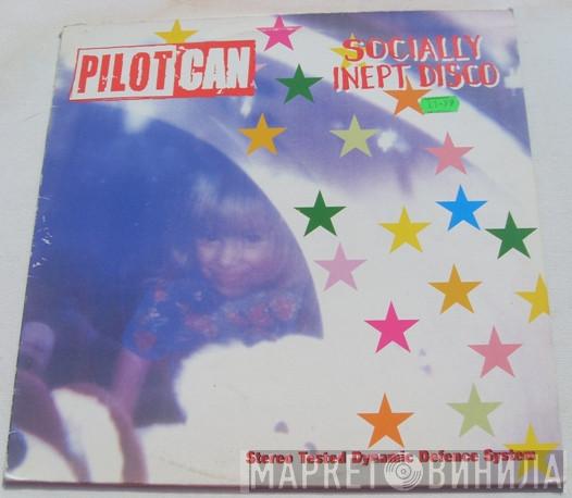 Pilotcan - Socially Inept Disco