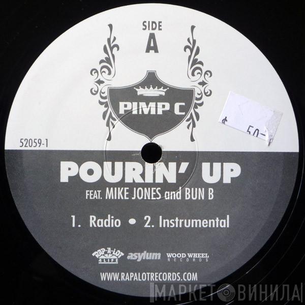  Pimp C  - Pourin' Up