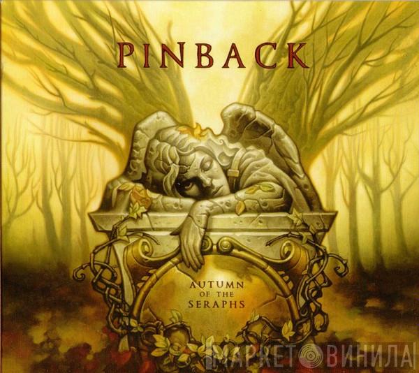 Pinback - Autumn Of The Seraphs