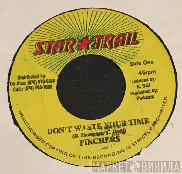 Pinchers - Don't Waste Your Time