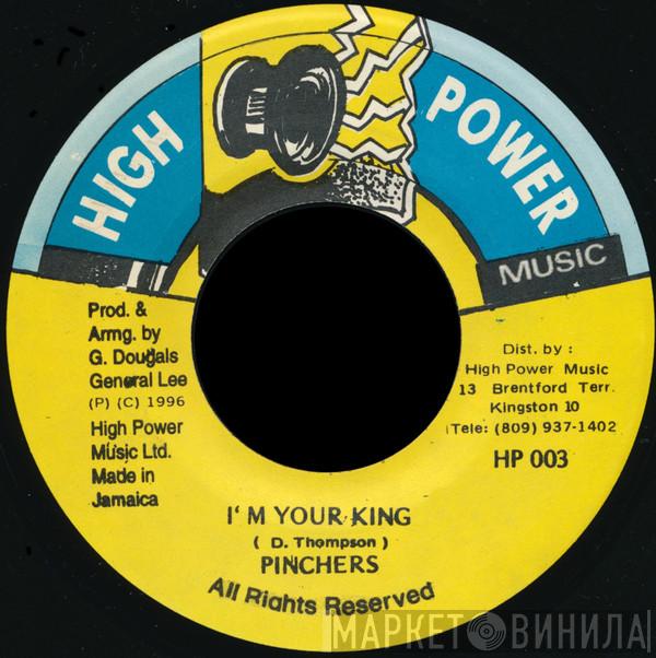 Pinchers - I'm Your King
