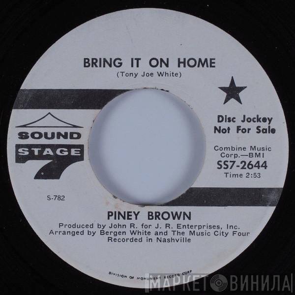 Piney Brown - Bring It On Home