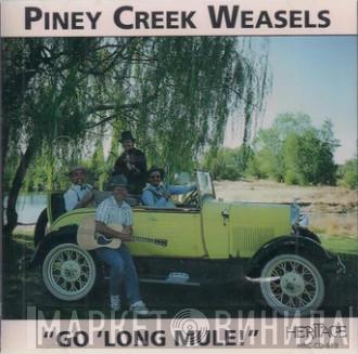 Piney Creek Weasels - Go 'Long Mule!
