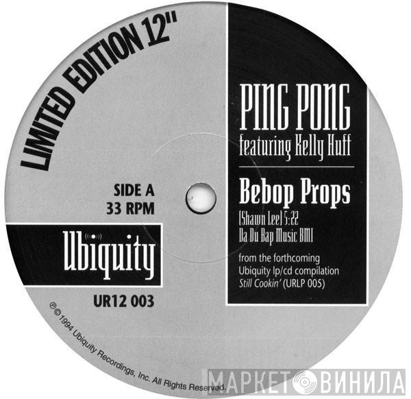Ping Pong , Sweet Potato - Bebop Props / Monkey Wrench