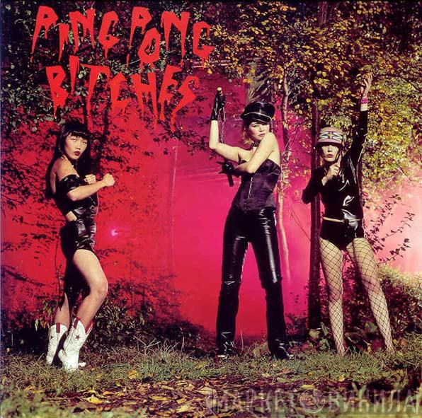 Ping Pong Bitches - Ping Pong Bitches