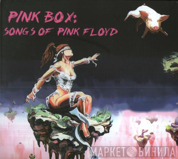  - Pink Box: Songs Of Pink Floyd