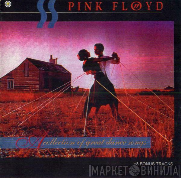  Pink Floyd  - A Collection Of Great Dance Songs + 8 Bonus Tracks