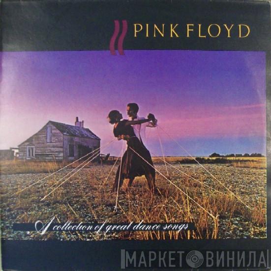  Pink Floyd  - A Collection Of Great Dance Songs